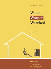Imagen de portada: What Women Watched 9780292706262