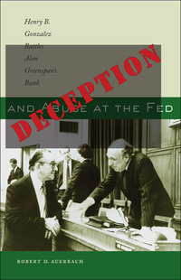 Cover image: Deception and Abuse at the Fed 9780292717855