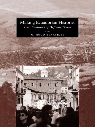 Cover image: Making Ecuadorian Histories 9780292722125