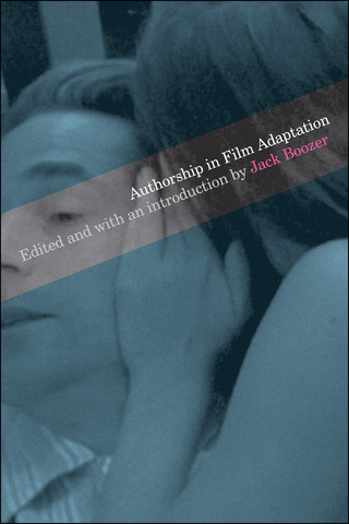 Cover image: Authorship in Film Adaptation 9780292702851