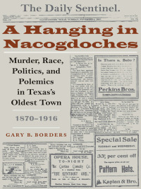 Cover image: A Hanging in Nacogdoches 9780292712997