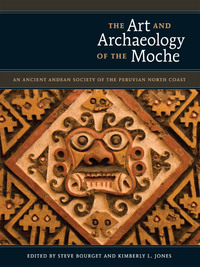 صورة الغلاف: The Art and Archaeology of the Moche 9780292718678