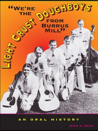Cover image: We're the Light Crust Doughboys from Burrus Mill 9780292709256