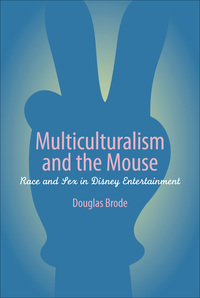 Cover image: Multiculturalism and the Mouse 9780292709232