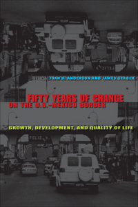 Cover image: Fifty Years of Change on the U.S.-Mexico Border 9780292717190