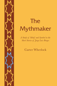 Imagen de portada: The Mythmaker 9780292727168