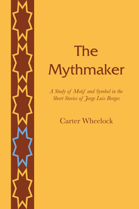 Omslagafbeelding: The Mythmaker 9780292727168