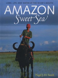Cover image: Amazon Sweet Sea 9780292777705