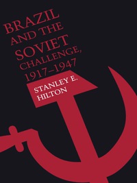 Imagen de portada: Brazil and the Soviet Challenge, 1917–1947 9780292707818