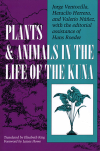 صورة الغلاف: Plants and Animals in the Life of the Kuna 9780292787261