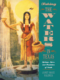Imagen de portada: Taking the Waters in Texas 9780292787346