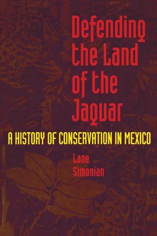 Cover image: Defending the Land of the Jaguar 9780292776913