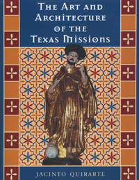 Imagen de portada: The Art and Architecture of the Texas Missions 9780292769021