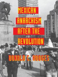 Cover image: Mexican Anarchism after the Revolution 9780292730939