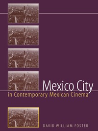 Cover image: Mexico City in Contemporary Mexican Cinema 9780292725416