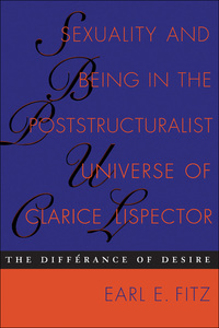 Imagen de portada: Sexuality and Being in the Poststructuralist Universe of Clarice Lispector 9780292725287