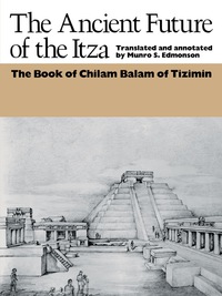 Imagen de portada: The Ancient Future of the Itza 9780292721067