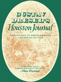 صورة الغلاف: Gustav Dresel's Houston Journal 9780292725546