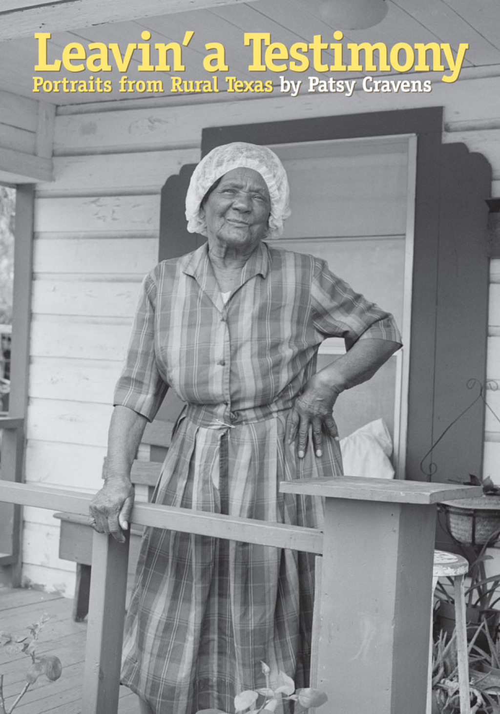 Leavin’ a Testimony Portraits from Rural Texas