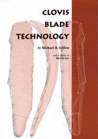 صورة الغلاف: Clovis Blade Technology 9780292712157