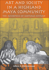 Imagen de portada: Art and Society in a Highland Maya Community 9780292712379