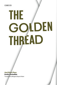 Cover image: The Golden Thread and other Plays 9780292756007