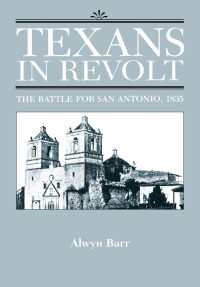 Cover image: Texans in Revolt 9780292781207