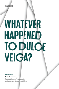 صورة الغلاف: Whatever Happened to Dulce Veiga? 9780292705012