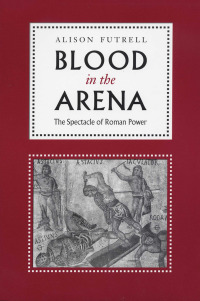 Imagen de portada: Blood in the Arena 9780292725041