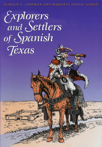 Imagen de portada: Explorers and Settlers of Spanish Texas 9780292712317