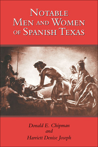 Omslagafbeelding: Notable Men and Women of Spanish Texas 9780292712188