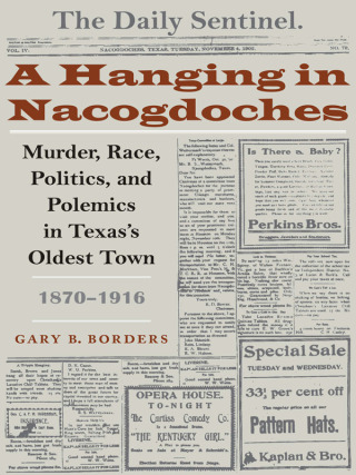 Titelbild: A Hanging in Nacogdoches 9780292712997