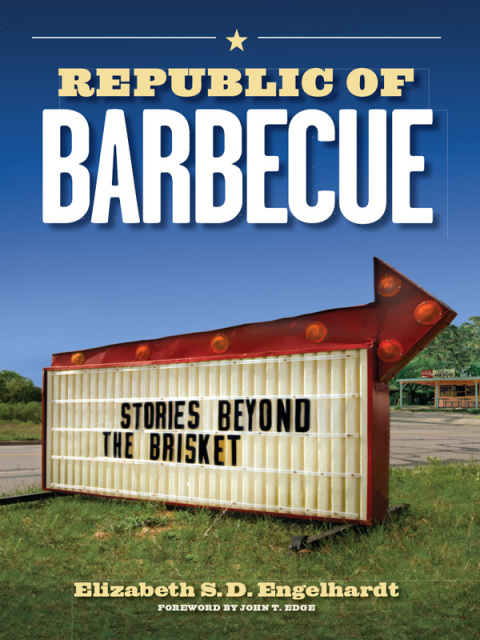Republic of Barbecue: Stories Beyond the Brisket - FULL INSTANT DOWNLOAD | PDF DOCX EPUB