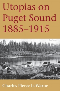 Cover image: Utopias on Puget Sound, 1885-1915 9780295974446