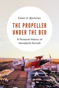 Omslagafbeelding: The Propeller under the Bed 9780295741444