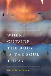 Imagen de portada: Where Outside the Body Is the Soul Today 9780295742441