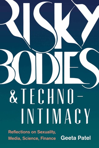 Omslagafbeelding: Risky Bodies &#38; Techno-Intimacy 9780295742489