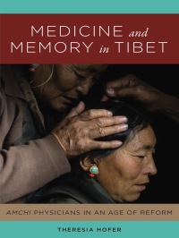 Omslagafbeelding: Medicine and Memory in Tibet 9780295742984