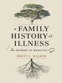 Omslagafbeelding: A Family History of Illness 9780295743035