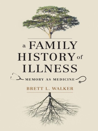 Cover image: A Family History of Illness 9780295743035