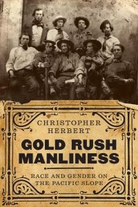 表紙画像: Gold Rush Manliness 9780295744124