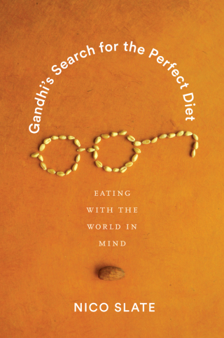 Cover image: Gandhi’s Search for the Perfect Diet 9780295744957