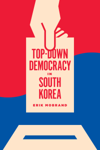 Cover image: Top-Down Democracy in South Korea 9780295745473