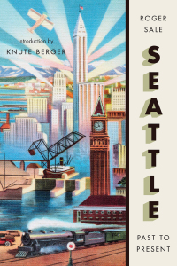 Cover image: Seattle, Past to Present 9780295746371