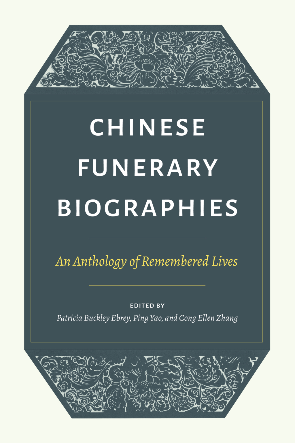 Chinese Funerary Biographies An Anthology of Remembered Lives