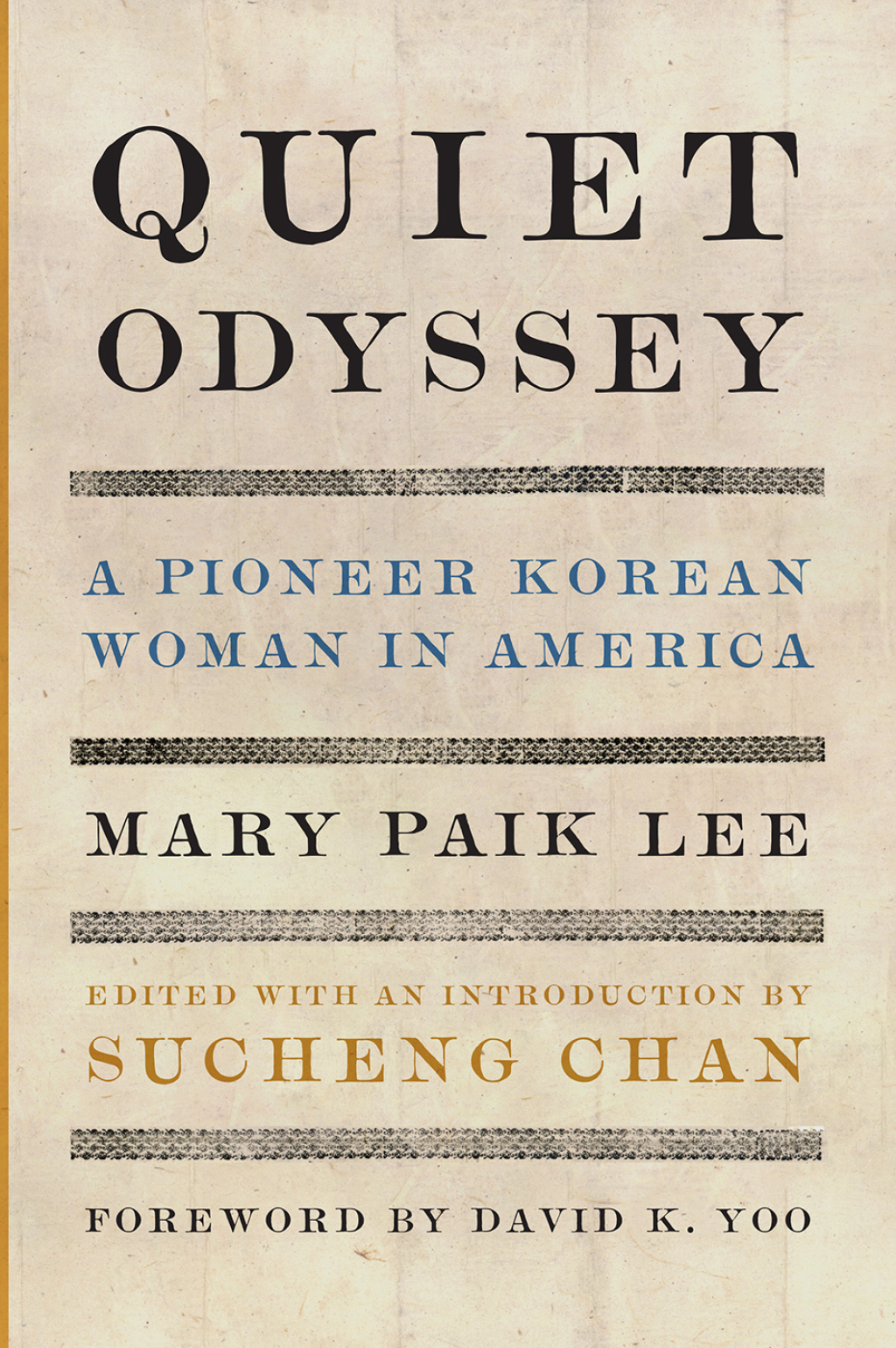 Quiet Odyssey A Pioneer Korean Woman in America