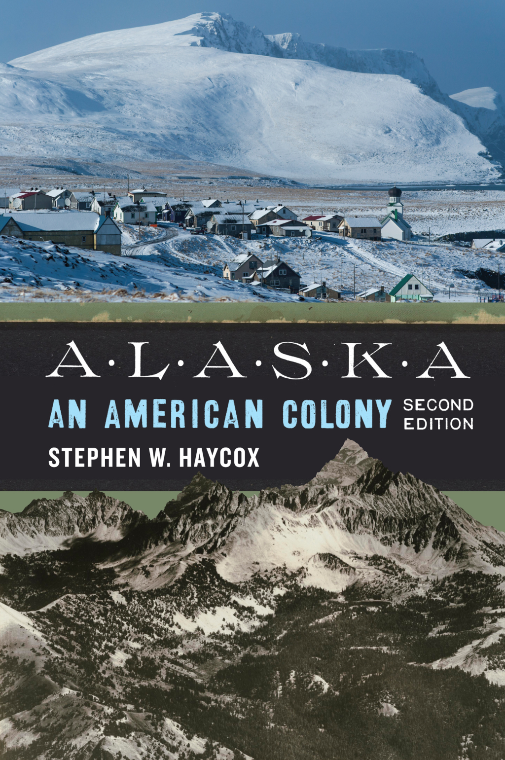 Alaska An American Colony 2nd Edition
