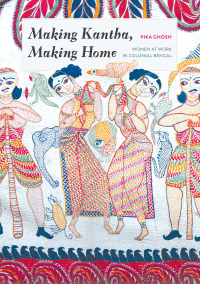 Imagen de portada: Making Kantha, Making Home 9780295746999