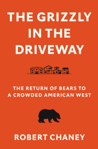 Cover image: The Grizzly in the Driveway 9780295747934
