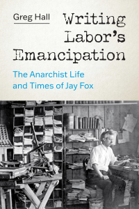 Cover image: Writing Labor’s Emancipation 9780295750576